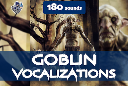 Goblin Vocalizations