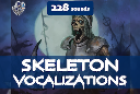 Skeleton Vocalizations