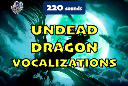 Undead Dragon Vocalizations