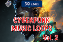 Cyberpunk Music Loops Vol. 2